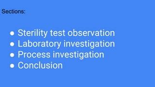 Successful Sterility Test Failure Investigations—A .